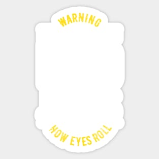 dad jokes are how eye roll Sticker